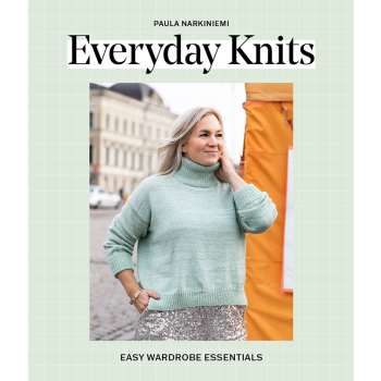 Everyday Knits: Easy Wardrobe Essentials - Paula Narkiniemi